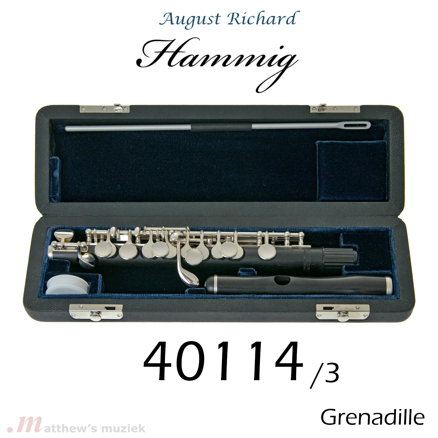 August Richard Hammig Piccolo - 40114/3 Grenadille